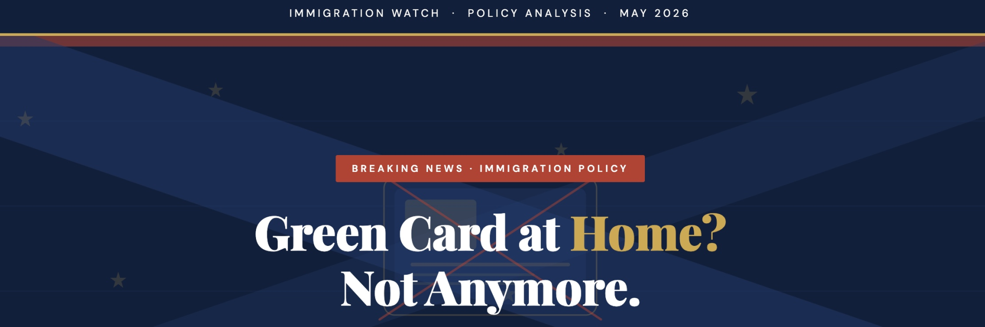 Trump's New Green Card Rule 2026: What Foreigners in the U.S. Must Know Before It's Too Late